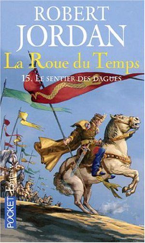 [La Roue du Temps 15] • Le sentier des dagues